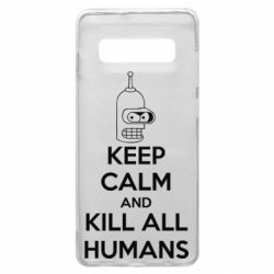 Чохол для Samsung S10+ KEEP CALM and KILL ALL HUMANS - PrintSalon