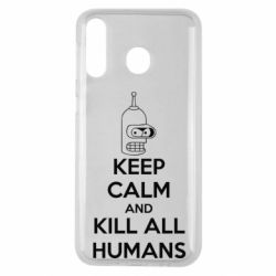 Чохол для Samsung M30 KEEP CALM and KILL ALL HUMANS - PrintSalon