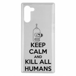 Чехол для Samsung Note 10 KEEP CALM and KILL ALL HUMANS
