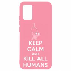 Чохол для Samsung A02s/M02s KEEP CALM and KILL ALL HUMANS - PrintSalon