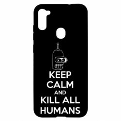 Чохол для Samsung A11 / M11 KEEP CALM and KILL ALL HUMANS - PrintSalon