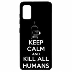 Чехол для Samsung A41 KEEP CALM and KILL ALL HUMANS-PrintSalon Чехол для Samsung A41 KEEP CALM and KILL ALL HUMANS