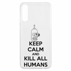Чохол для Samsung A50 KEEP CALM and KILL ALL HUMANS - PrintSalon