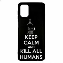 Чохол для Samsung M51 KEEP CALM and KILL ALL HUMANS - PrintSalon