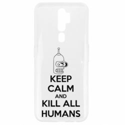 Чохол для Oppo A5/A9 2020 KEEP CALM and KILL ALL HUMANS - PrintSalon