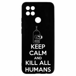 Чохол для Oppo A15s / A15 KEEP CALM and KILL ALL HUMANS - PrintSalon