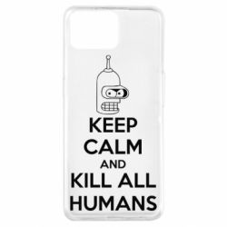 Чохол для Oppo A73KEEP CALM and KILL ALL HUMANS - PrintSalon