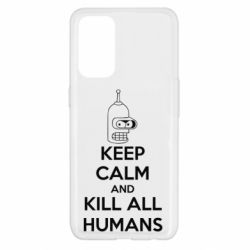 Чохол для Oppo Reno 5 4G KEEP CALM and KILL ALL HUMANS