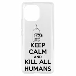 Чохол для Xiaomi Mi11 KEEP CALM and KILL ALL HUMANS - PrintSalon