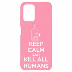 Чохол для Xiaomi Redmi Note 10 KEEP CALM and KILL ALL HUMANS - PrintSalon
