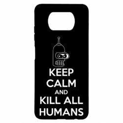 Чохол для Xiaomi Poco X3 KEEP CALM and KILL ALL HUMANS - PrintSalon