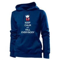 Женское худи KEEP CALM and KILL EVERYBODY - PrintSalon