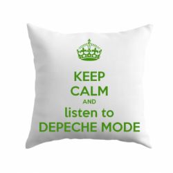 Подушка KEEP CALM and LISTEN to DEPECHE MODE - PrintSalon