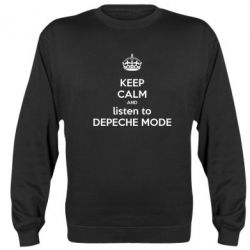 Cвитшот KEEP CALM and LISTEN to DEPECHE MODE-PrintSalon Cвитшот KEEP CALM and LISTEN to DEPECHE MODE