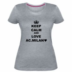 Женская премиум футболка Keep calm and love AC Milan - PrintSalon