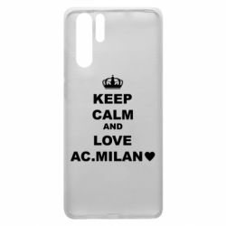 Чехол для Huawei P30 Pro Keep calm and love AC Milan - PrintSalon