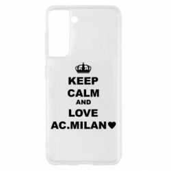 Чехол для Samsung S21 Keep calm and love AC Milan - PrintSalon