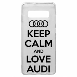 Чехол для Samsung S10+ Keep Calm and Love Audi - PrintSalon