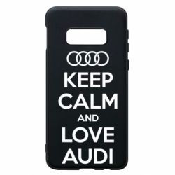 Чехол для Samsung S10e Keep Calm and Love Audi - PrintSalon