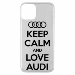 Чехол для iPhone 11 Keep Calm and Love Audi - PrintSalon