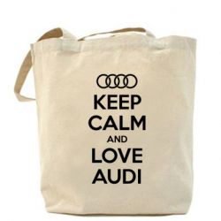 Эко-сумка Keep Calm and Love Audi