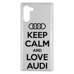 Чехол для Samsung Note 10 Keep Calm and Love Audi - PrintSalon