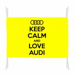 Флаг Keep Calm and Love Audi - PrintSalon