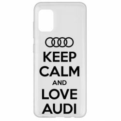 Чехол для Samsung A31 Keep Calm and Love Audi - PrintSalon