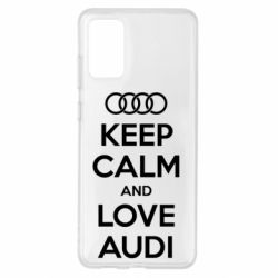 Чехол для Samsung S20+ Keep Calm and Love Audi - PrintSalon
