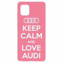 Чехол для Samsung Note 10 Lite Keep Calm and Love Audi - PrintSalon