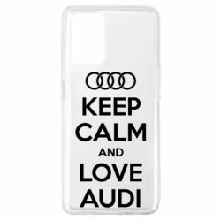 Чехол для Oppo A74 4G Keep Calm and Love Audi - PrintSalon