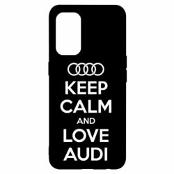 Чехол для Oppo Reno 5 4G Keep Calm and Love Audi - PrintSalon