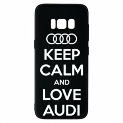 Чехол для Samsung S8 Keep Calm and Love Audi - PrintSalon