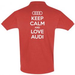Мужское поло Keep Calm and Love Audi - PrintSalon