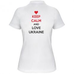 Женское поло KEEP CALM and LOVE UKRAINE - PrintSalon