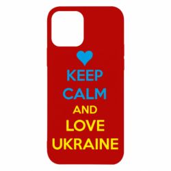 Чехол для iPhone 12 Pro KEEP CALM and LOVE UKRAINE - PrintSalon