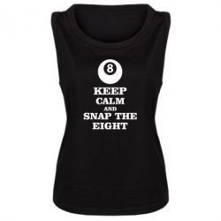 Женская майка Keep calm and snap the eight - PrintSalon