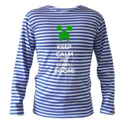 Тельняшка с длинным рукавом Keep calm and ssssssss...BOOM!