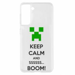 Чохол для Samsung S21 Keep calm and ssssssss...BOOM! - PrintSalon