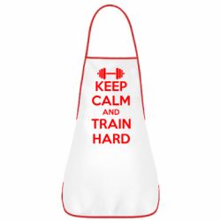 Фартух KEEP CALM and TRAIN HARD - PrintSalon