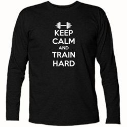 Футболка з довгим рукавом KEEP CALM and TRAIN HARD - PrintSalon