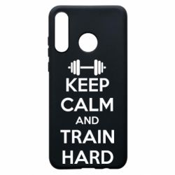 Чохол для Huawei P30 Lite KEEP CALM and TRAIN HARD - PrintSalon