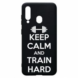 Чохол для Samsung A60 KEEP CALM and TRAIN HARD - PrintSalon