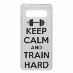 Чохол для Samsung S10 KEEP CALM and TRAIN HARD - PrintSalon