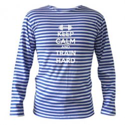 Тільник з довгим рукавом KEEP CALM and TRAIN HARD - PrintSalon