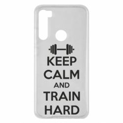 Чохол для Xiaomi Redmi Note 8 KEEP CALM and TRAIN HARD - PrintSalon