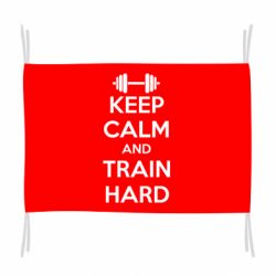 Прапор KEEP CALM and TRAIN HARD - PrintSalon