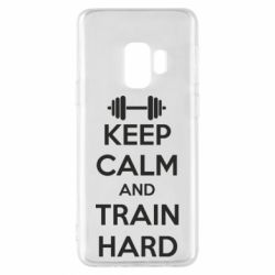 Чохол для Samsung S9 KEEP CALM and TRAIN HARD - PrintSalon