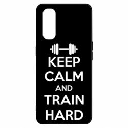 Чохол для Oppo Find X2KEEP CALM and TRAIN HARD - PrintSalon