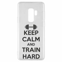 Чохол для Samsung S9+ KEEP CALM and TRAIN HARD - PrintSalon